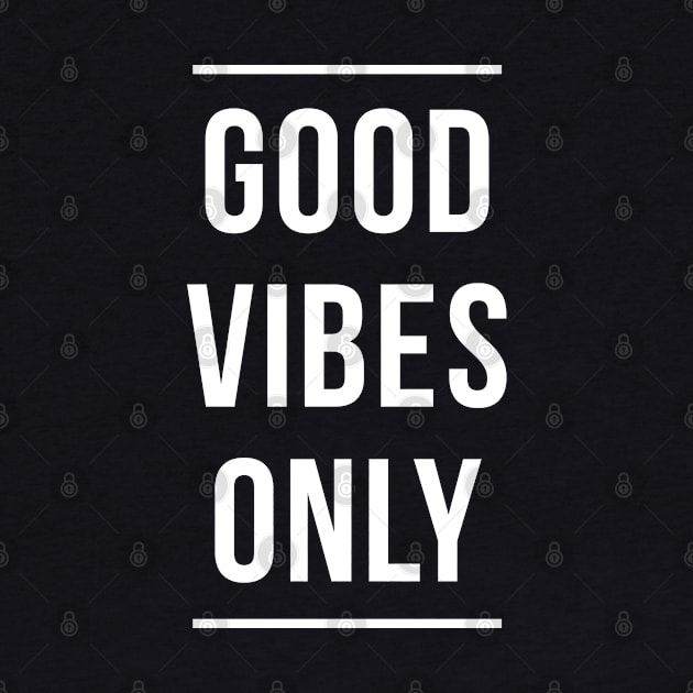 Good Vibes Only by MasliankaStepan